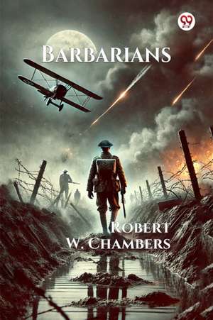 Barbarians de Robert W. Chambers
