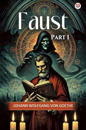 FaustPart 1 (Edition1) de Johann Wolfgang Von Goethe