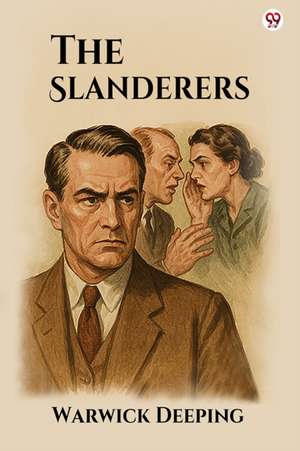 Slanderers (Edition1) de Deeping