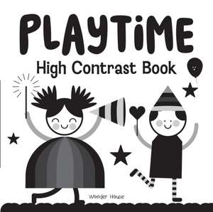 Playtime - High Contrast Book de Wonder House Books