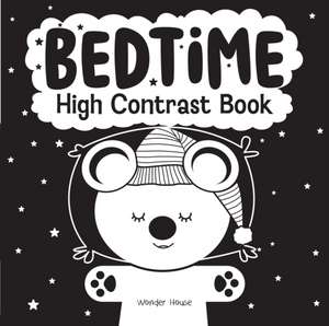 High Contrast - Bedtime de Wonder House Books