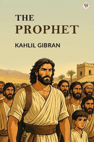 The Prophet de Kahlil Gibran