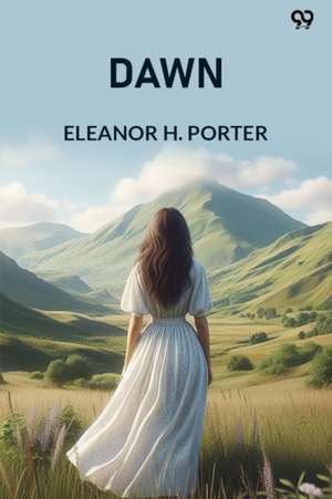 Dawn (Edition1) de Eleanor H. Porter