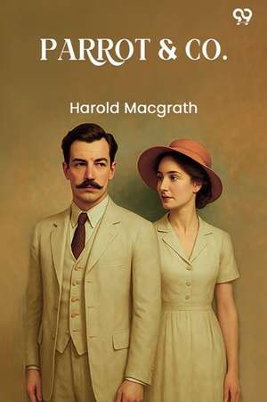 Parrot & Co. de Harold Macgrath