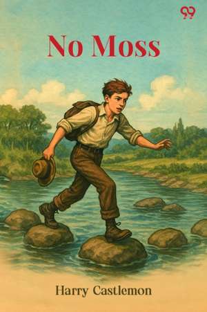 No Moss de Harry Castlemon