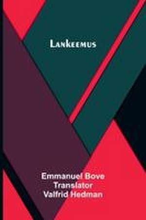 Lankeemus de Emmanuel Bove