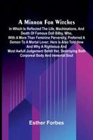 A mirror for witches de Esther Forbes