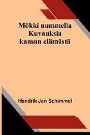 Mökki nummella de Hendrik Jan Schimmel