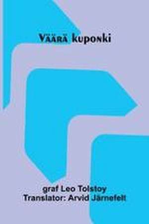 Väärä kuponki de Graf Leo Tolstoy