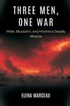 Three Men, One War de Elena Marceau