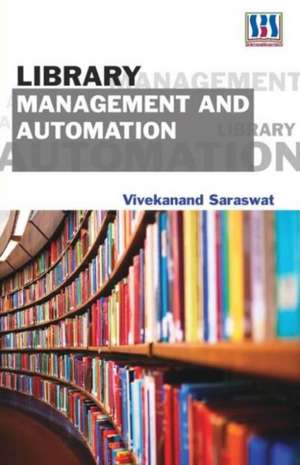 LIBRARY MANAGEMENT & AUTOMATION de VIVEKANAND SARASWAT