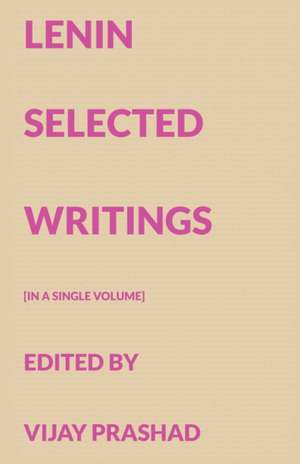 Lenin Selected Writings de V. I. Lenin