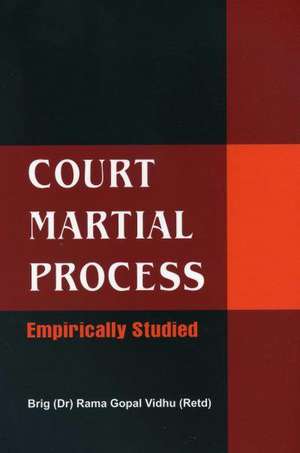 Court Martial Process: Empirically Studied de Rama G. Vidhu