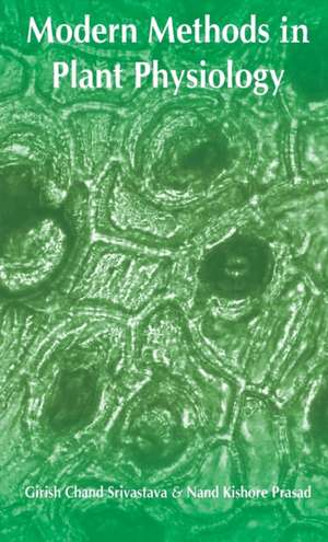 Modern Methods in Plant Physiology de G. C. Srivastava