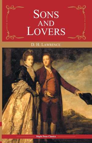 Sons & Lovers de D. H Lawrance