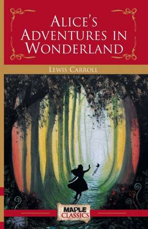 Alice's Adventures in the Wonderland de Lewis Carroll