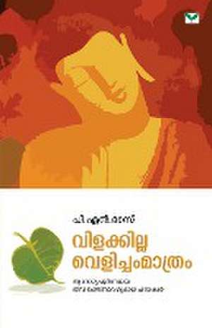 Vilakkilla Velicham Maathram de P. N. Das