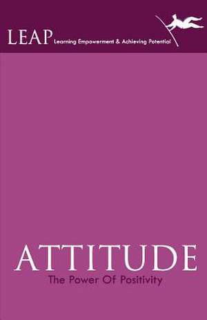 Attitude the Power of Positivity