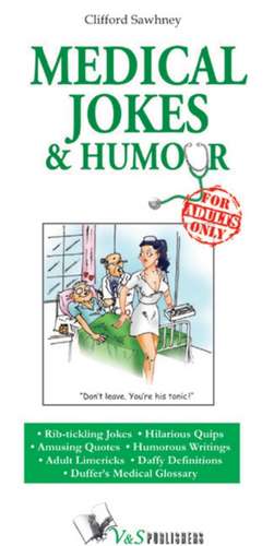 Medical Jokes & Humour de Clifford Sawhney