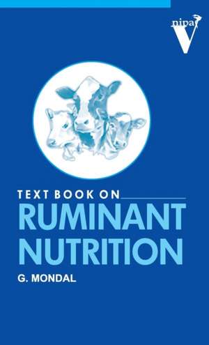 Textbook on Ruminant Nutrition de Goutam Mondal