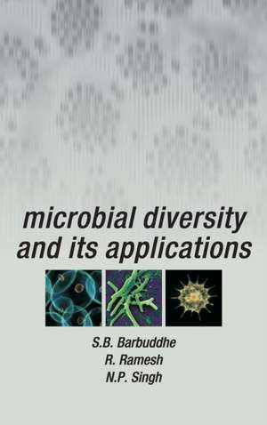 Microbial Diversity and Its Applicatins de S. B. Barbuddhe