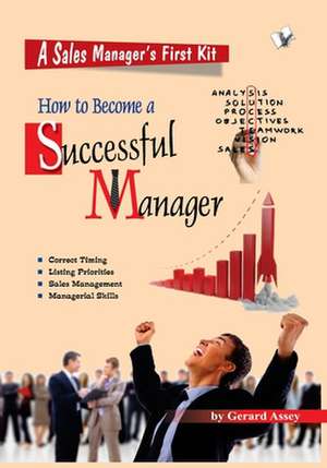 How to Become A Successful Manager de Assey Gerard