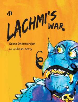 Lachmi's War de Geeta Dharmarajan