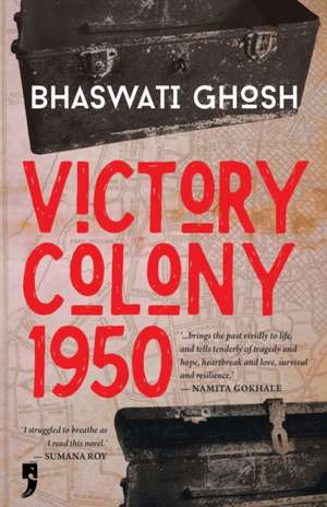 Victory Colony, 1950 de Bhaswati Ghosh