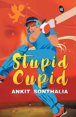 Stupid Cupid de Ankit Sonthalia