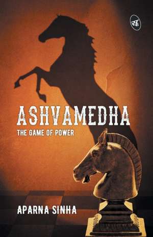 Ashvamedha de Aparna Sinha