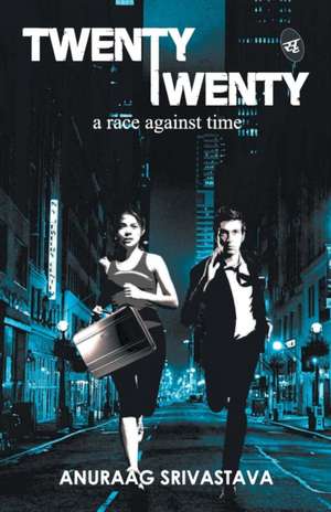 Twenty Twenty de Anuraag Srivastava