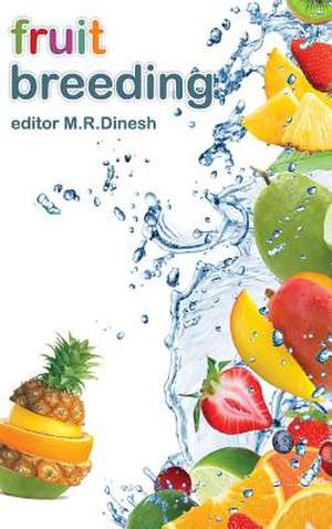 Fruit Breeding de M. R. Dinesh