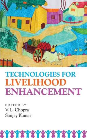 Technologies For Livelihood Enhancement de V. L. Chopra