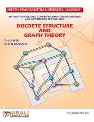 DISCRETE STRUCTURE AND GRAPH THEORY de N D Kankane