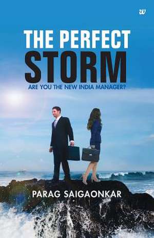 The Perfect Storm de Parag Saigaonkar