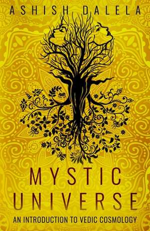 Mystic Universe de Ashish Dalela