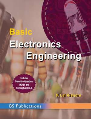 Basic Electronics Engineering de K Lal Kishor