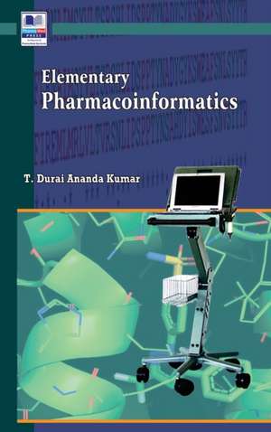 Elementary Pharmacoinformatics de T Durai Ananda Kumar