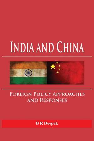 India and China de B R Deepak