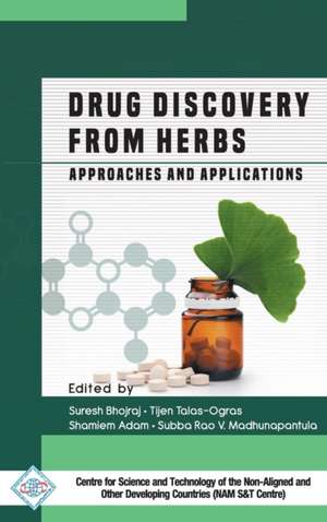 Drug Discovery from Herbs: Approaches and Applications de Suresh Et Al Bhojraj