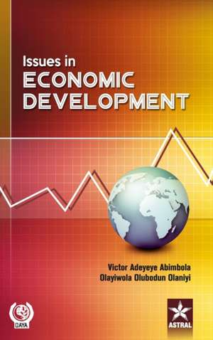 Issues in Economic Development de Olayiwola Olubodun Olaniyi