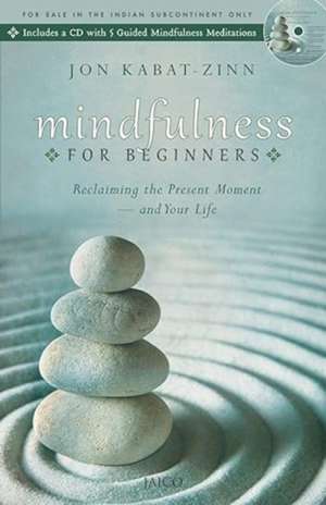 Mindfulness For Beginners de Jon Kabat-Zinn