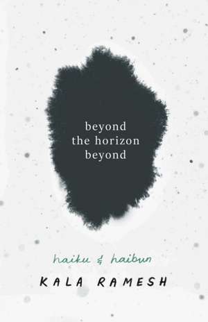 beyond the Horizon beyond de Kala Ramesh