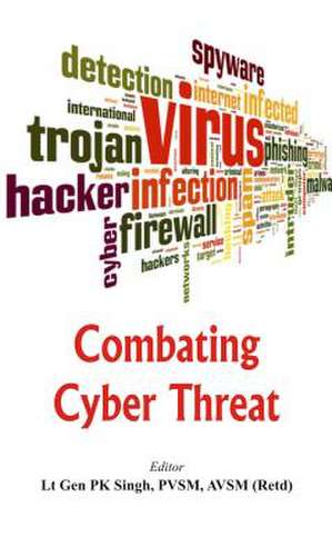 Combating Cyber Threat de P K Singh