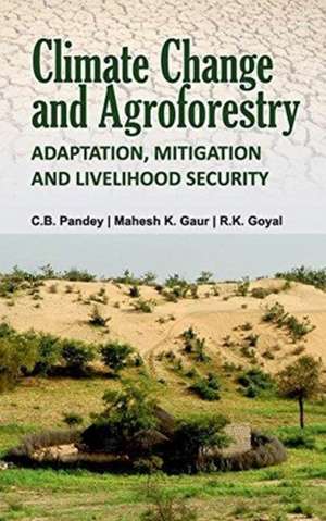 Climate Change and Agroforestry de C. B. `Pandey