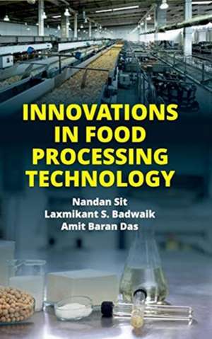 Innovations in Food Processing Technology de Nandan Sit