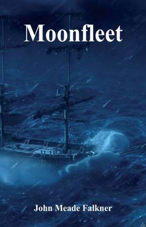Falkner, J: Moonfleet