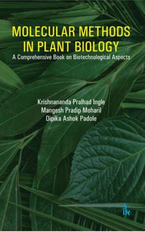 Molecular Methods in Plant Biology de Dipika Ashok Padole