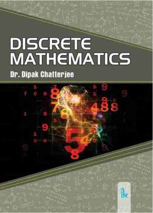 Discrete Mathematics de Dipak Chatterjee