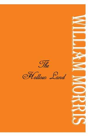 The Hollow Land de William Morris